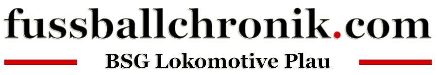 BSG Lokomotive Plau - fussballchronik.com