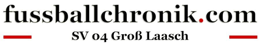 SV 04 Groß Laasch - fussballchronik.com SV 04 Groß Laasch - fussballchronik.com
