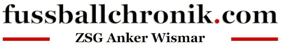ZSG Anker Wismar - fussballchronik.com