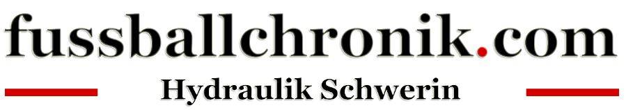 Hydraulik Schwerin - fussballchronik.com